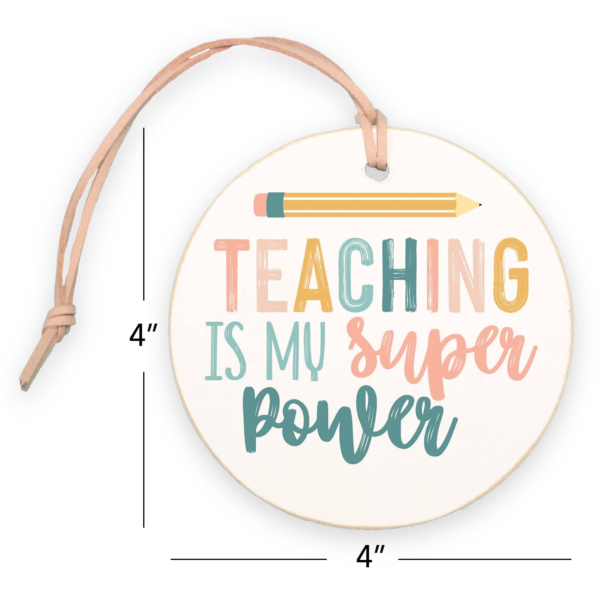 Teaching Is My Super Power Ornament