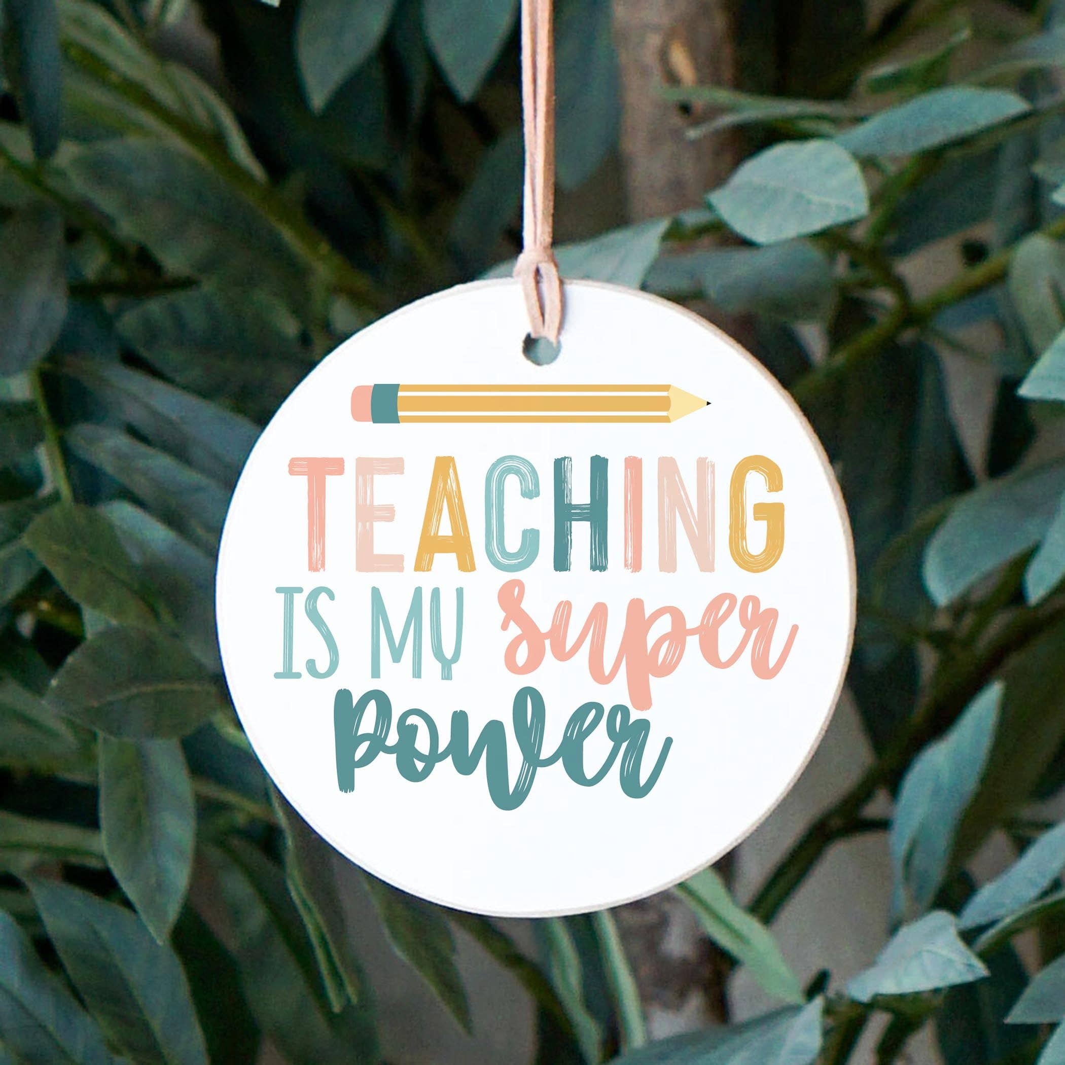 Teaching Is My Super Power Ornament
